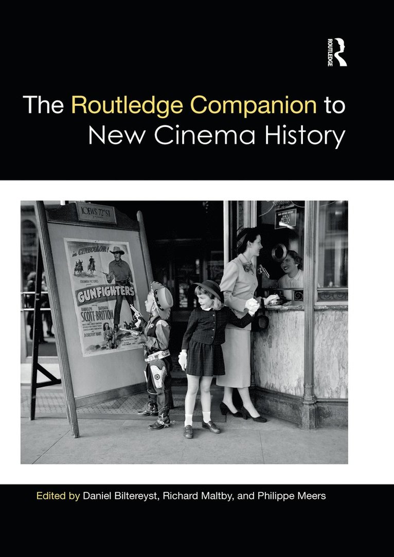Daniel Biltereyst, Richard Maltby, Philippe Meers - Routledge Companion to New Cinema History, Häftad