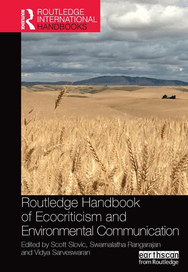 Scott Slovic, Swarnalatha Rangarajan, Vidya Sarveswaran - Routledge Handbook of Ecocriticism and Environmental Communication, Häftad