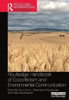 Scott Slovic, Swarnalatha Rangarajan, Vidya Sarveswaran - Routledge Handbook of Ecocriticism and Environmental Communication, Häftad