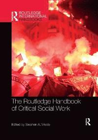 bokomslag The Routledge Handbook of Critical Social Work