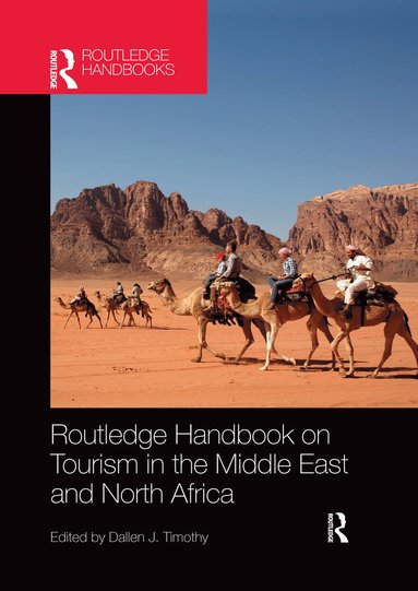 bokomslag Routledge Handbook on Tourism in the Middle East and North Africa