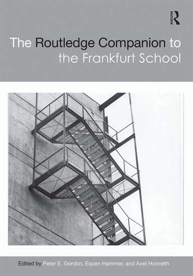 Peter E. Gordon, Espen Hammer, Axel Honneth - Routledge Companion to the Frankfurt School, Häftad