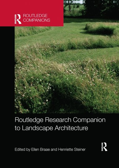 bokomslag Routledge Research Companion to Landscape Architecture