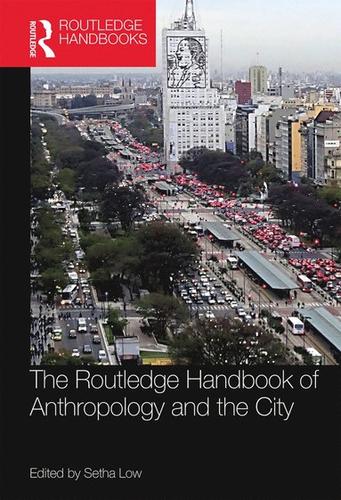 bokomslag Routledge Handbook of Anthropology and the City