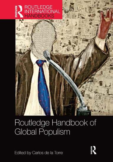 Carlos de la Torre - Routledge Handbook of Global Populism, Häftad