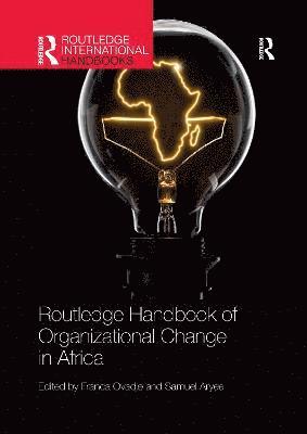 Routledge Handbook of Organizational Change in Africa 1