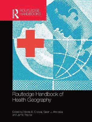 Routledge Handbook of Health Geography 1