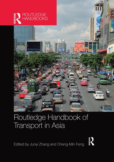 bokomslag Routledge Handbook of Transport in Asia