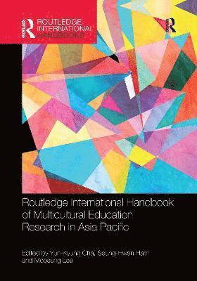 Routledge International Handbook of Multicultural Education Research in Asia Pacific 1