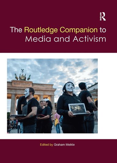 Graham Meikle - Routledge Companion to Media and Activism, Häftad