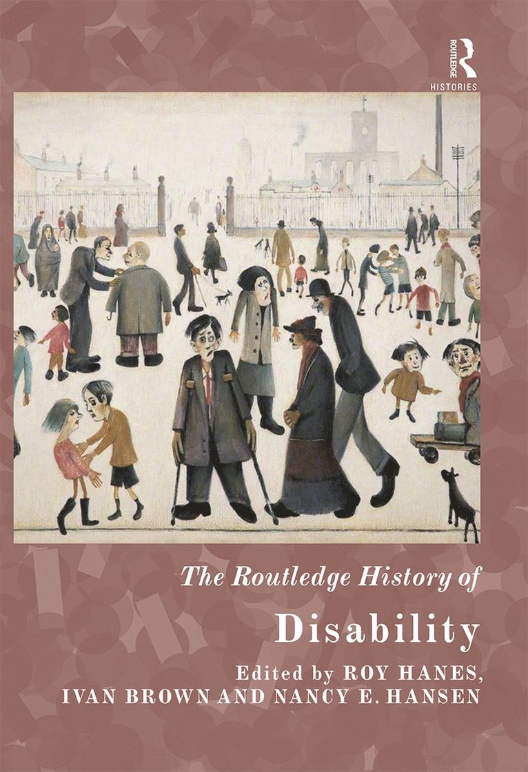 Roy Hanes, Ivan Brown, Nancy E. Hansen, Nancy E Hansen - Routledge History of Disability, Häftad