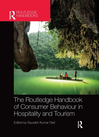 Saurabh Kumar Dixit - Routledge Handbook of Consumer Behaviour in Hospitality and Tourism, Häftad