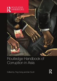 bokomslag Routledge Handbook of Corruption in Asia