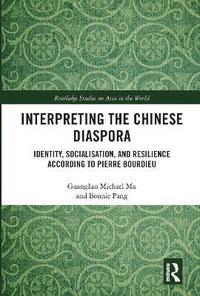 bokomslag Interpreting the Chinese Diaspora