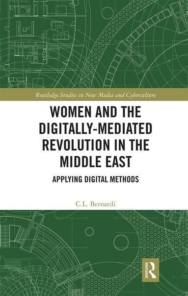 bokomslag Women and the Digitally-Mediated Revolution in the Middle East