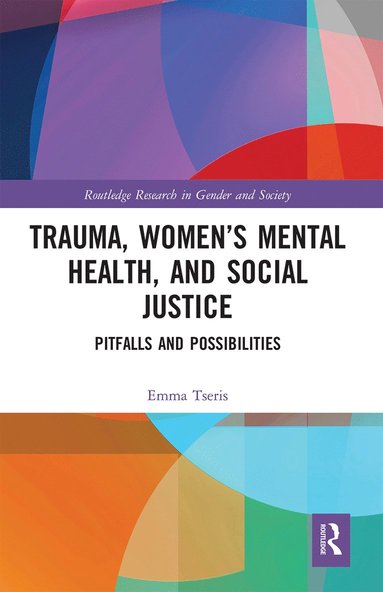 bokomslag Trauma, Womens Mental Health, and Social Justice