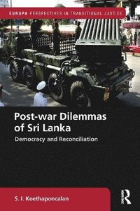 bokomslag Post-war Dilemmas of Sri Lanka