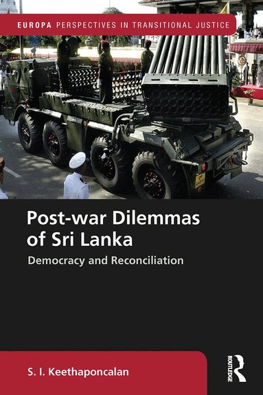 S. I. Keethaponcalan - Post-war Dilemmas of Sri Lanka, Häftad