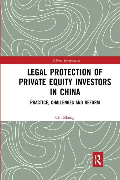 bokomslag Legal Protection of Private Equity Investors in China