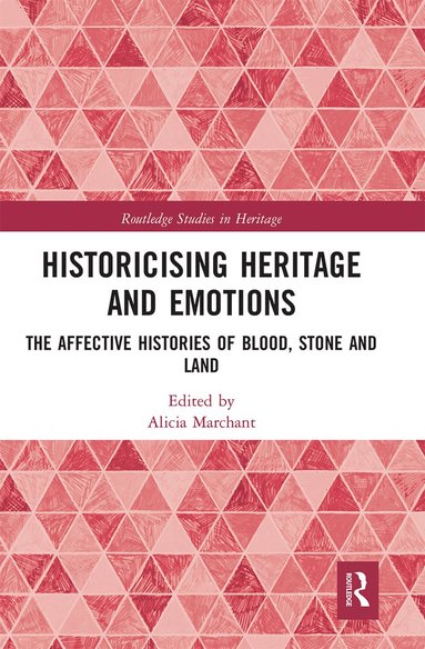 bokomslag Historicising Heritage and Emotions