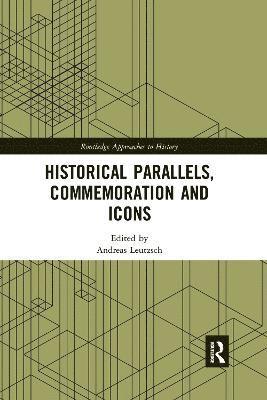 Historical Parallels, Commemoration and Icons