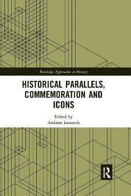 Historical Parallels, Commemoration and Icons 1