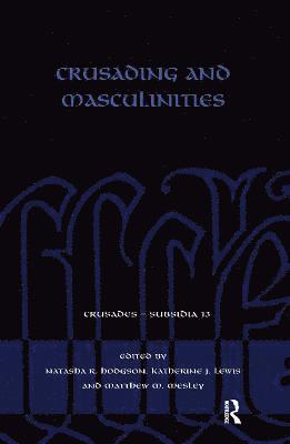 Crusading and Masculinities 1