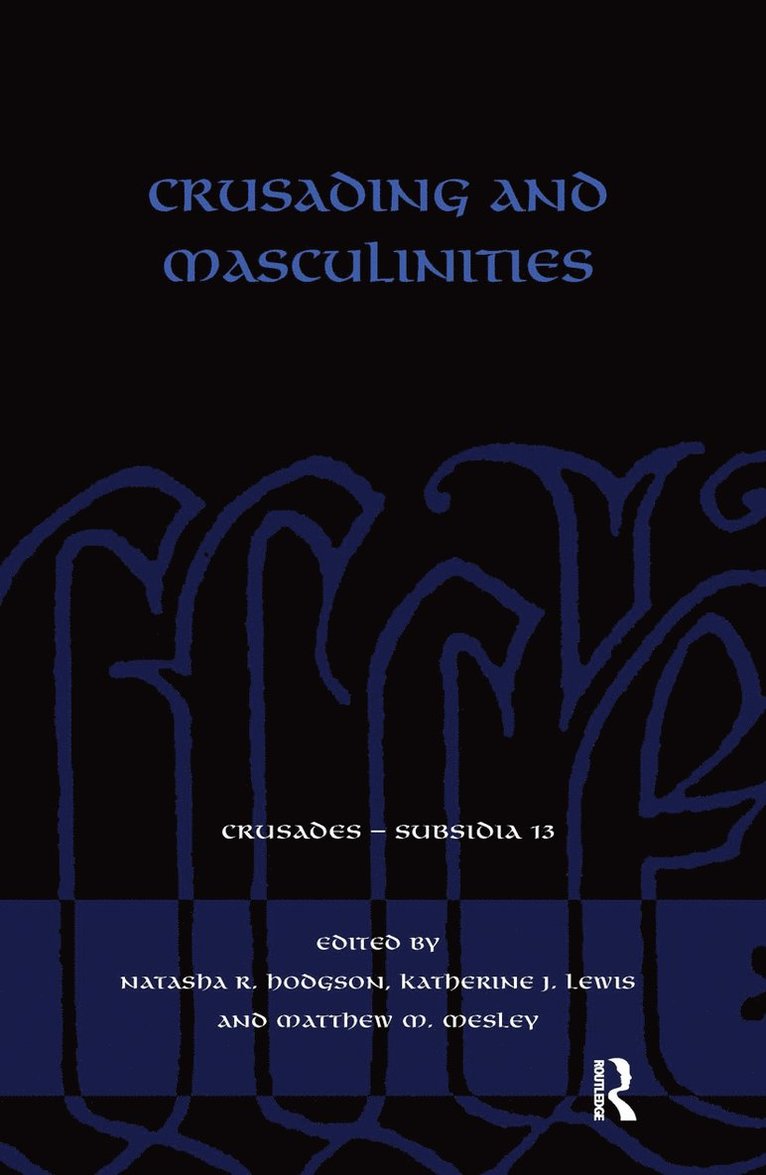 Crusading and Masculinities 1