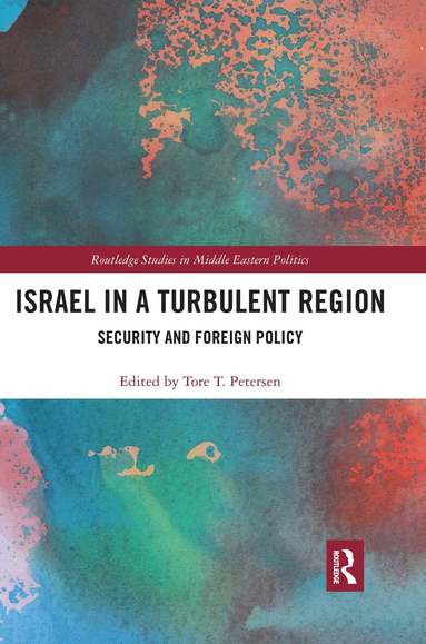 Tore Petersen - Israel in a Turbulent Region, Häftad