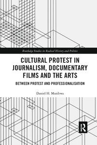 bokomslag Cultural Protest in Journalism, Documentary Films and the Arts