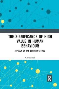 bokomslag The Significance of High Value in Human Behaviour