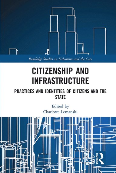 bokomslag Citizenship and Infrastructure