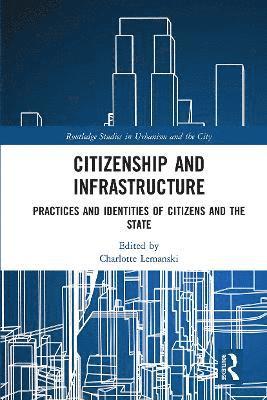 Charlotte Lemanski, UK) Lemanski, Charlotte (University of Cambridge - Citizenship and Infrastructure, Häftad