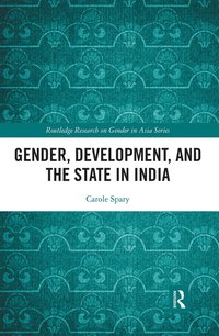 bokomslag Gender, Development, and the State in India