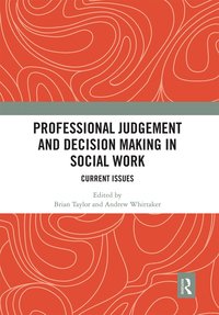 bokomslag Professional Judgement and Decision Making in Social Work