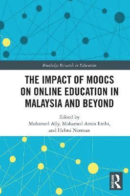 bokomslag The Impact of MOOCs on Distance Education in Malaysia and Beyond