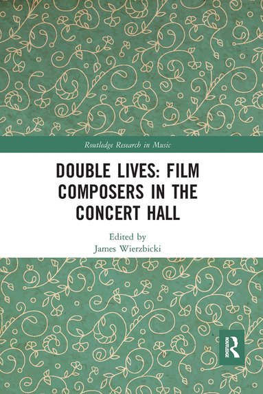 bokomslag Double Lives: Film Composers in the Concert Hall