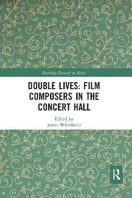 Double Lives: Film Composers in the Concert Hall 1