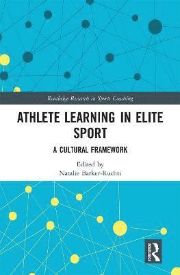 Athlete Learning in Elite Sport 1