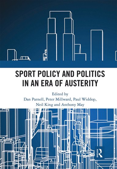 bokomslag Sport Policy and Politics in an Era of Austerity