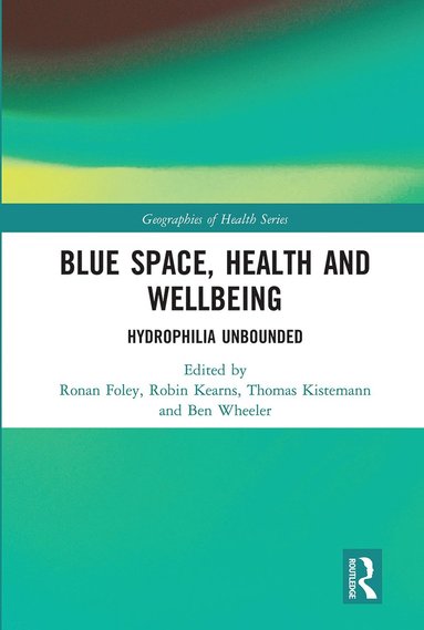 bokomslag Blue Space, Health and Wellbeing