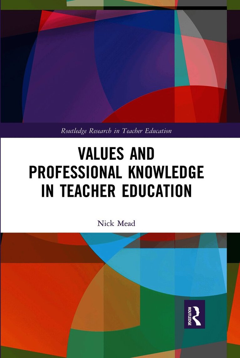 Values and Professional Knowledge in Teacher Education