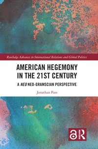 bokomslag American Hegemony in the 21st Century