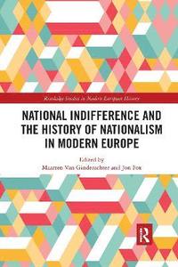 bokomslag National indifference and the History of Nationalism in Modern Europe