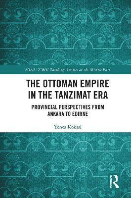 The Ottoman Empire in the Tanzimat Era 1