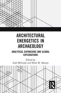 bokomslag Architectural Energetics in Archaeology