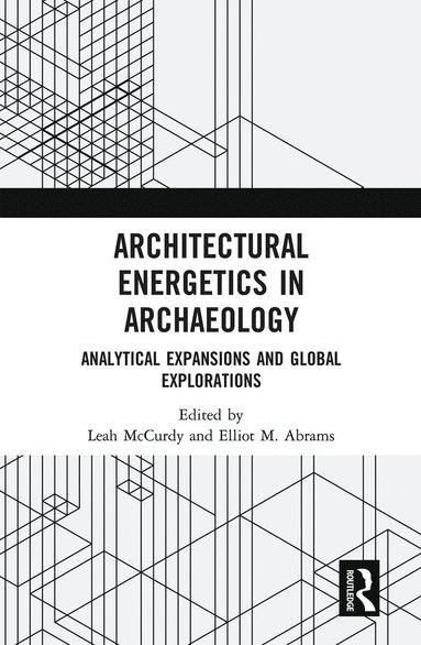 bokomslag Architectural Energetics in Archaeology