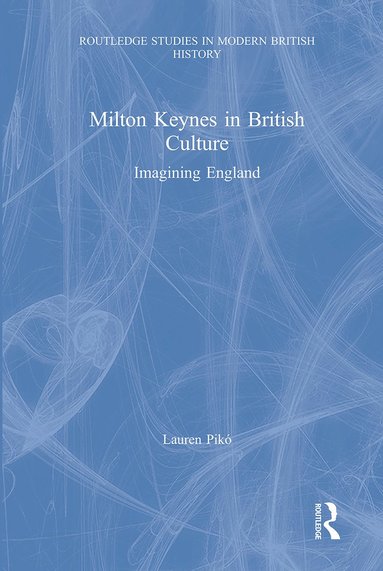 bokomslag Milton Keynes in British Culture