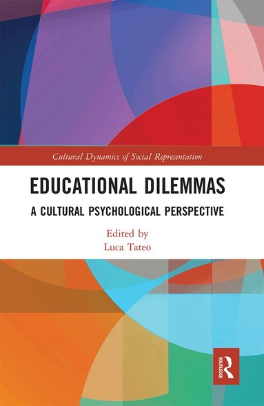 Luca Tateo - Educational Dilemmas, Häftad