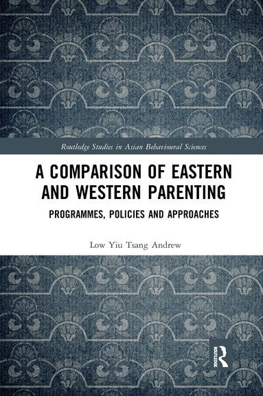 Low Yiu Tsang Andrew - Comparison of Eastern and Western Parenting, Häftad